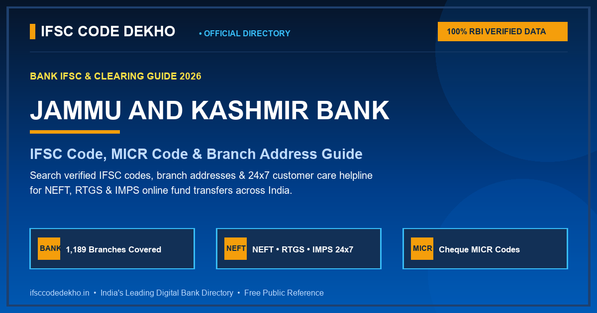 Jammu and Kashmir Bank (J&K Bank) IFSC Code: Search All 1,189 Branches, MICR Code & NEFT/RTGS Guide